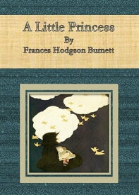 A Little Princess by Frances Hodgson Burnett【電子書籍】[ Cbook ]