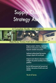 Supply Chain Strategy Audit A Complete Guide - 2020 Edition【電子書籍】[ Gerardus Blokdyk ]