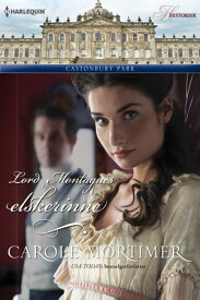 Lord Montagues elskerinne【電子書籍】[ Carole Mortimer ]