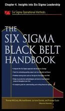 The Six Sigma Black Belt Handbook, Chapter 4 - Insights into Six Sigma Leadership