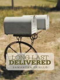 Long Last Delivered【電子書籍】[ SAMANTHA FRIELLO ]