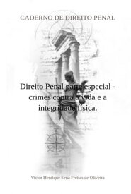 Caderno De Direito Penal【電子書籍】[ Victor Henrique Sena Freitas De Oliveira ]