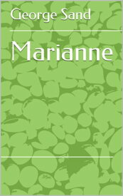 Marianne【電子書籍】[ George Sand ]