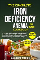 The Complete Iron-Deficiency Anemia Cookbook For Women