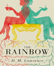 The Rainbow (Unabriged)【電子書籍】[ D. H. Lawrence ]