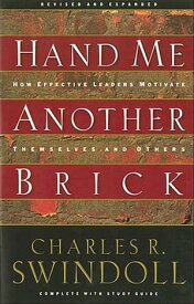 Hand Me Another Brick Timeless Lessons on Leadership【電子書籍】[ Charles Swindoll ]