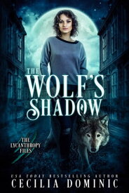 The Wolf's Shadow【電子書籍】[ Cecilia Dominic ]