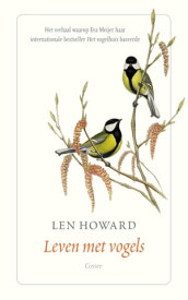 Leven met vogels【電子書籍】[ Len Howard ]