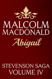 Abigail【電子書籍】[ Malcolm Macdonald ]