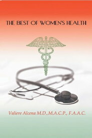 The Best of Women's Health【電子書籍】[ Valiere Alcena ]