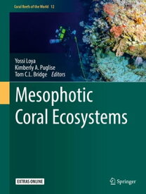 Mesophotic Coral Ecosystems【電子書籍】