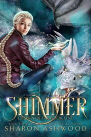 Shimmer A fae dragon shifter fantasy romance【電子書籍】[ Sharon Ashwood ]
