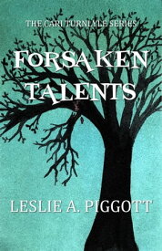 Forsaken Talents【電子書籍】[ Leslie Piggott ]