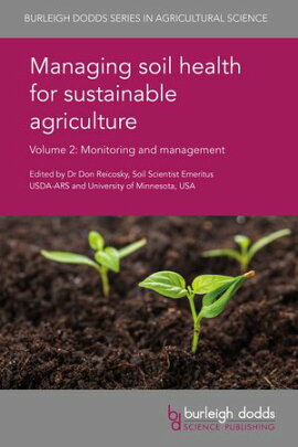 Managing soil health for sustainable agriculture Volume 2 Monitoring and management