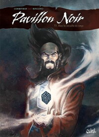 Pavillon noir T03 - Dans les entrailles du temps 【電子書籍】[ Eric Corbeyran ]
