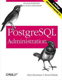 PostgreSQL-Administration【電子書籍】[ Peter Eisentraut ]