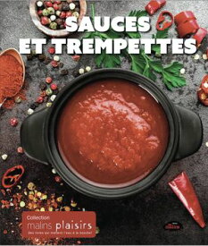 Sauces et trempettes【電子書籍】[ Les Malins ]