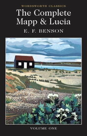The Complete Mapp & Lucia: Volume One【電子書籍】[ E.F. Benson ]