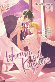 Hirano and Kagiura, Vol. 4 (manga)【電子書籍】[ Shou Harusono ]