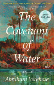 The Covenant of Water (Oprah's Book Club)【電子書籍】[ Abraham Verghese ]