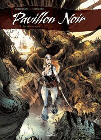 Pavillon noir T02 - Par-del? les oc?ans【電子書籍】[ Eric Corbeyran ]