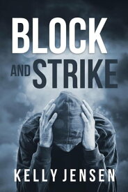 Block and Strike【電子書籍】[ Kelly Jensen ]