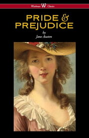 Pride and Prejudice (Wisehouse Classics - with Illustrations by H.M. Brock)【電子書籍】[ Jane Austen ]