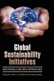 Global Sustainability Initiatives New Models and New Approaches【電子書籍】