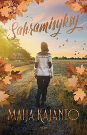 Sahramisyksy【電子書籍】[ Maija Kajanto ]