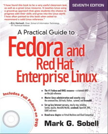 Practical Guide to Fedora and Red Hat Enterprise Linux, A【電子書籍】[ Mark Sobell ]