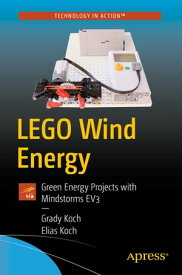 LEGO Wind Energy Green Energy Projects with Mindstorms EV3【電子書籍】[ Grady Koch ]