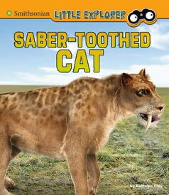 Saber-toothed Cat【電子書籍】[ Kathryn Clay ]