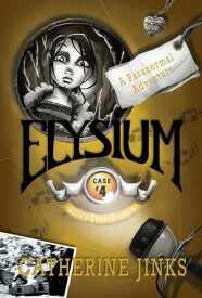 Elysium A Ghost Story【電子書籍】[ Catherine Jinks ]