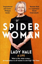 Spider Woman A Life ? by the former President of the Supreme Court【電子書籍】[ Lady Hale ]