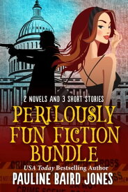 Perilously Fun Fiction A Bundle【電子書籍】[ Pauline Baird Jones ]