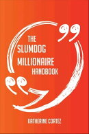 The Slumdog Millionaire Handbook - Everything You Need To Know About Slumdog Millionaire