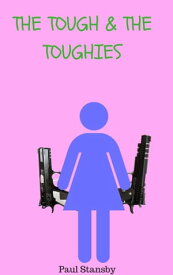 The Tough & The Toughies【電子書籍】[ Paul Stansby ]
