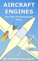 Aircraft Engines for the Professional Pilot