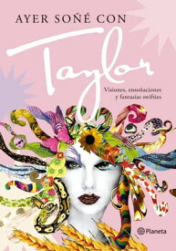 Ayer so?? con Taylor【電子書籍】[ Jos? Bellas ]