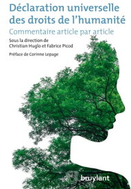 D?claration universelle des droits de l'humanit? Commentaire article par article【電子書籍】[ Corinne Lepage ]