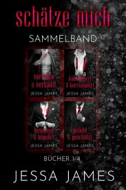 Sch?tze mich Sammelband 【電子書籍】[ Jessa James ]