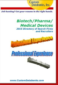Biotech/Pharma/Medical Devices 2015 Directory of Search Firms and Recruiters【電子書籍】[ Jane Lockshin ]
