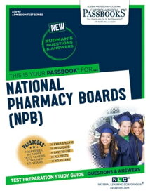 NATIONAL PHARMACY BOARDS (NPB) Passbooks Study Guide【電子書籍】[ National Learning Corporation ]