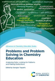 Problems and Problem Solving in Chemistry Education Analysing Data, Looking for Patterns and Making Deductions【電子書籍】