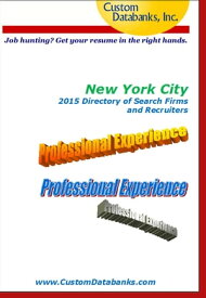 New York City 2015 Directory of Search Firms and Recruiters【電子書籍】[ Jane Lockshin ]