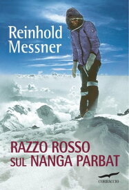 Razzo rosso sul Nanga Parbat【電子書籍】[ Reinhold Messner ]