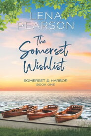 The Somerset Wishlist【電子書籍】[ Lena Pearson ]