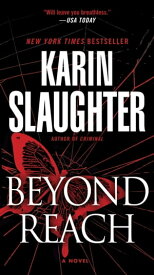 Beyond Reach A Novel【電子書籍】[ Karin Slaughter ]