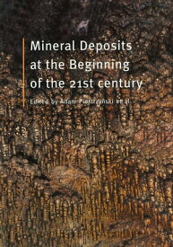 Mineral Deposits at the Beginning of the 21st Century【電子書籍】