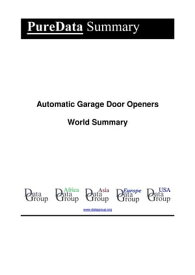 Automatic Garage Door Openers World Summary Market Values & Financials by Country【電子書籍】[ Editorial DataGroup ]